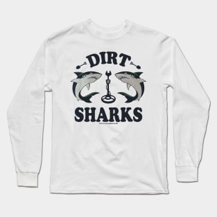 Detectorists Dirt Sharks - Dirt Edition mk1 by Eye Voodoo Long Sleeve T-Shirt